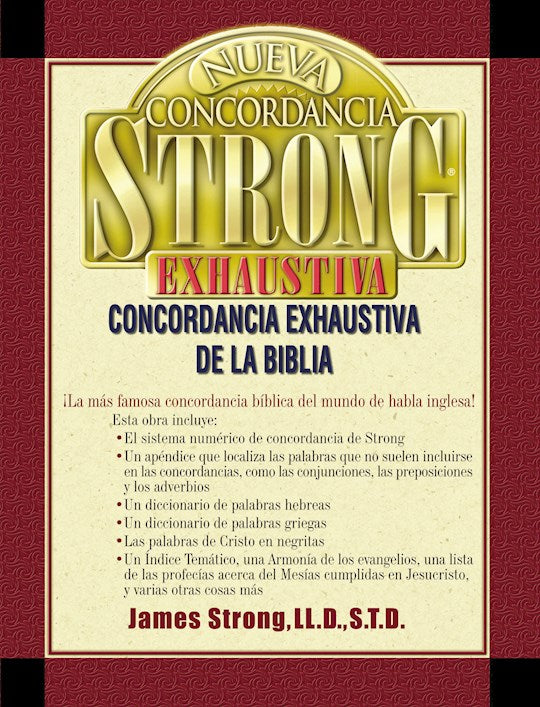 Nueva Concordancia Strong Exhaustiva de la Biblia (New Storngs Exhaustive Concordance)