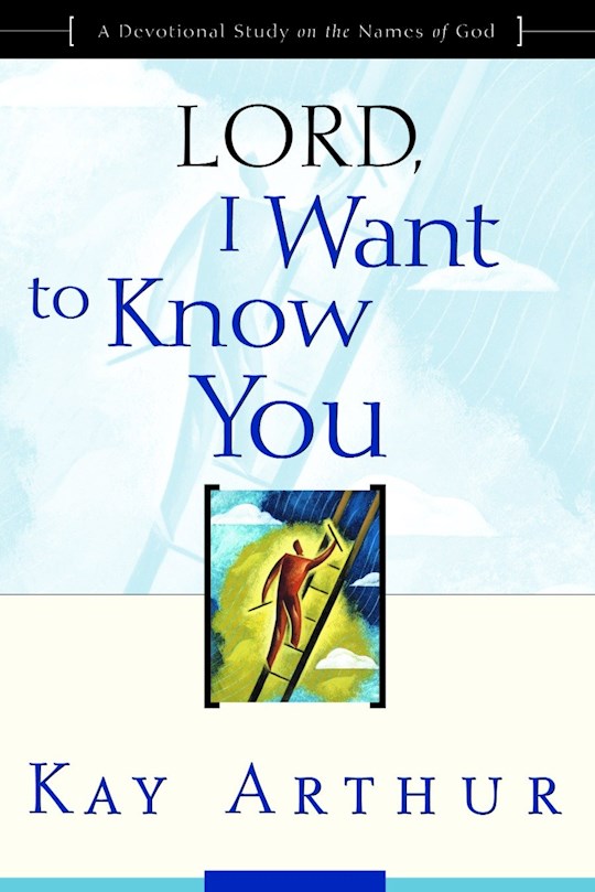 Lord I Want To Know You