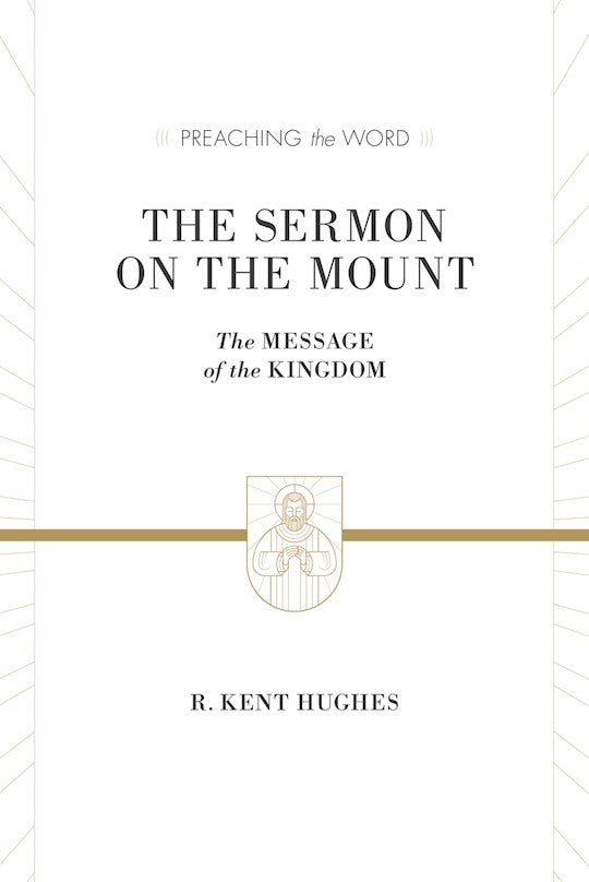 The Sermon On The Mount (Preaching The Word)