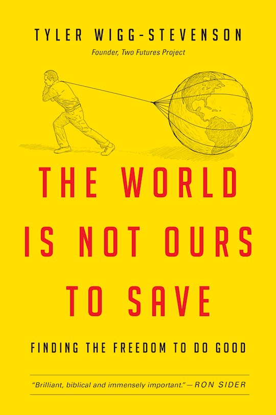World Is Not Ours To Save