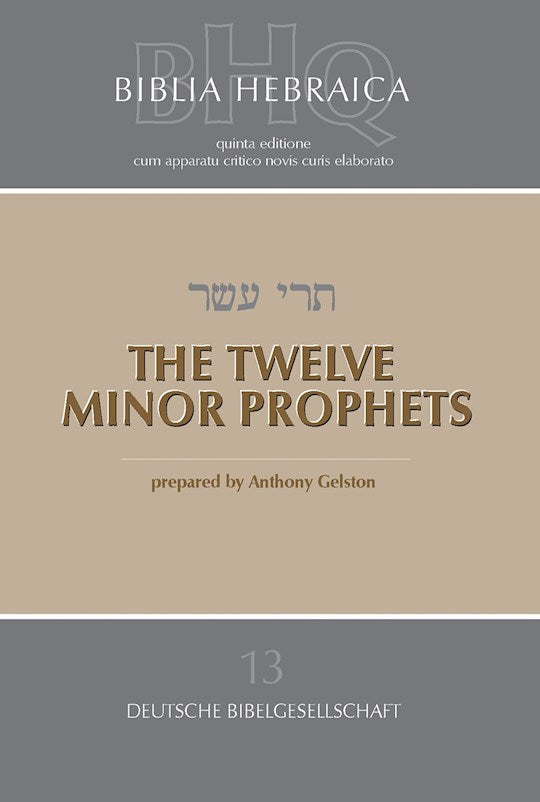 The Twelve Minor Prophets (Biblica Hebraica Quinta Series)-Softcover