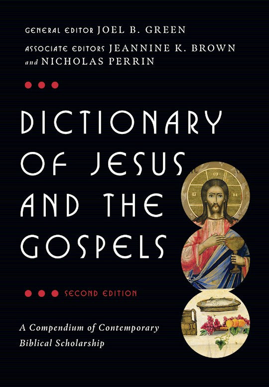 Dictionary Of Jesus And The Gospels (Second Edition)