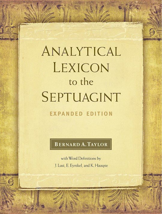 Analytical Lexicon To The Septuagint (Expanded Edition)