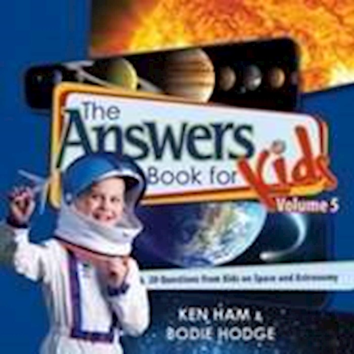 The Answers Book For Kids Volume 5