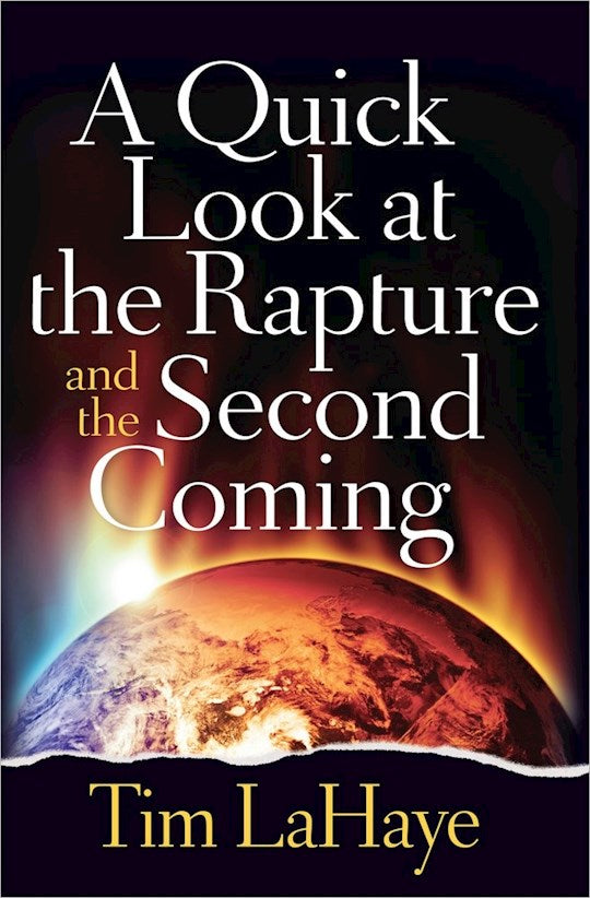 A Quick Look At The Rapture And The Second Coming