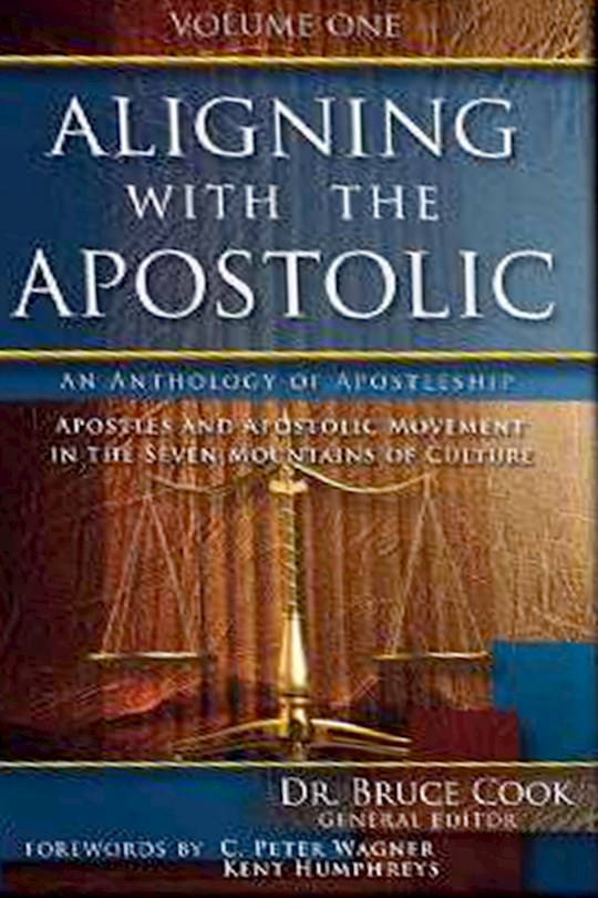 Aligning With The Apostolic Volume 1