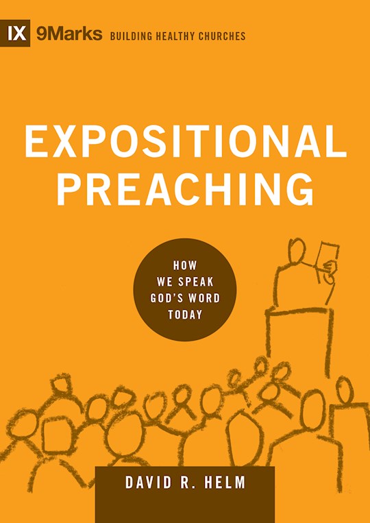 Expositional Preaching (9Marks Building Healthy Churches)