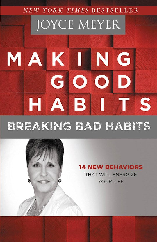 Making Good Habits Breaking Bad Habits-Softcover