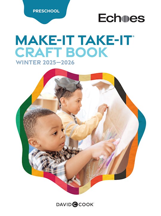 Echoes Winter 2025-2026: Preschool Make-It/Take-It (Craft Book) (
