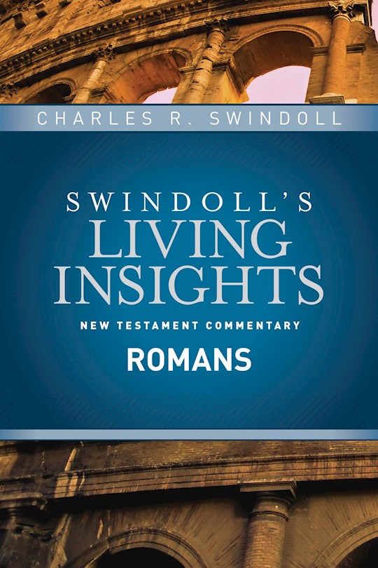 Insights On Romans (Swindoll&