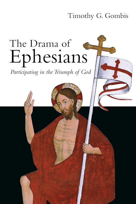 The Drama Of Ephesians