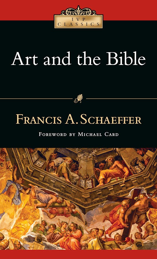 Art And The Bible (IVP Classics)