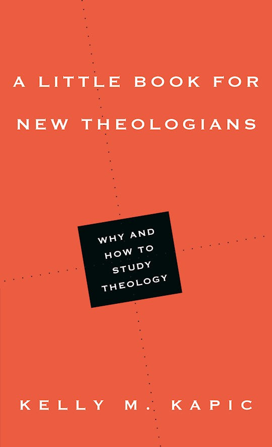 A Little Book For New Theologians
