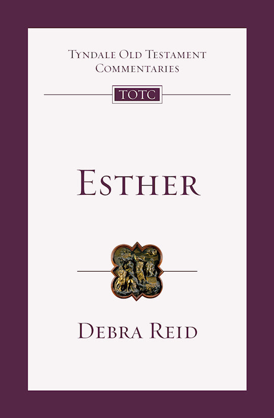 Esther (Tyndale Old Testament Commentaries Volume 13)