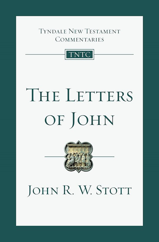 The Letters Of John (Tyndale New Testament Commentaries)