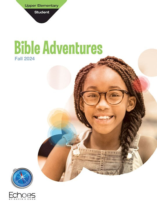 Echoes Fall 2025: Upper Elementary Bible Adventures (Student Book) (