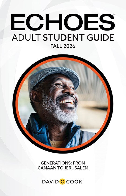 Echoes Fall 2026: Adult Comprehensive Bible Study Student Book (