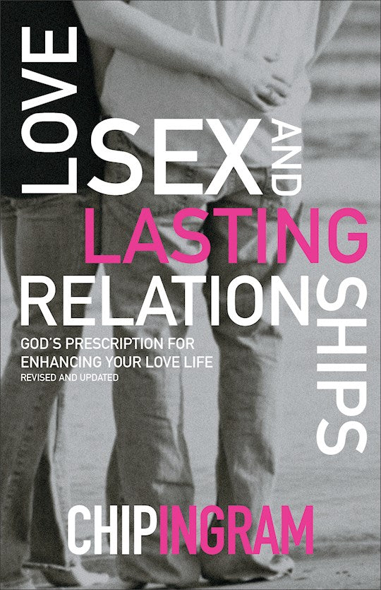 Love Sex And Lasting Relationships (Revised)