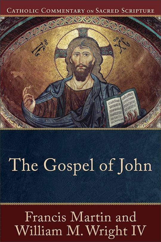 The Gospel Of John (Catholic Commentary On Sacred Scripture)