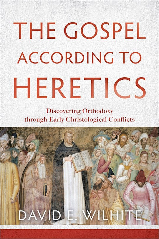 The Gospel According To Heretics