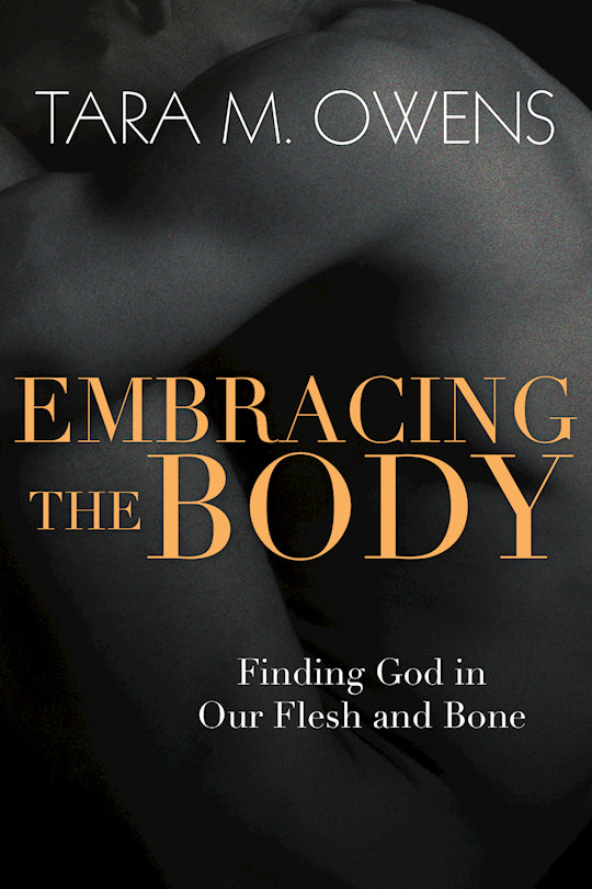 Embracing The Body