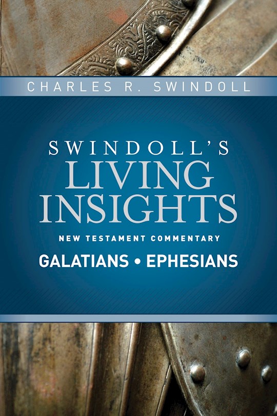 Insights On Galatians & Ephesians (Swindoll&