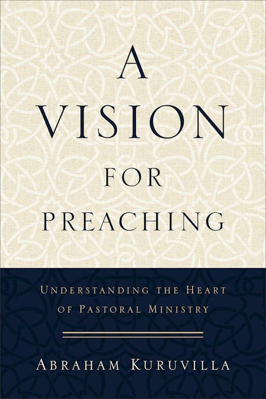 A Vision For Preaching