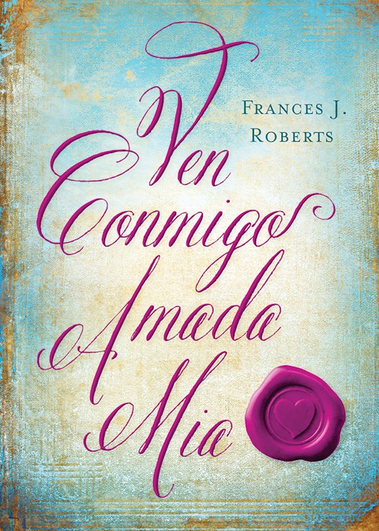 Ven Conmigo Amada Mia (Come Away My Beloved)