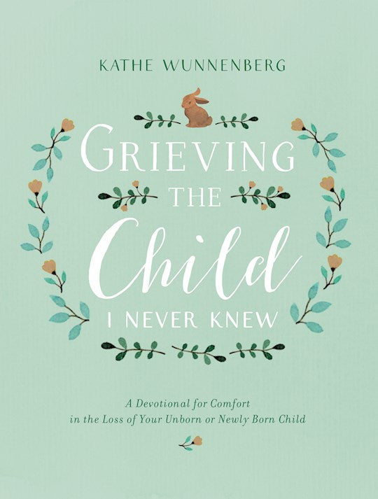 Grieving The Child I Never Knew