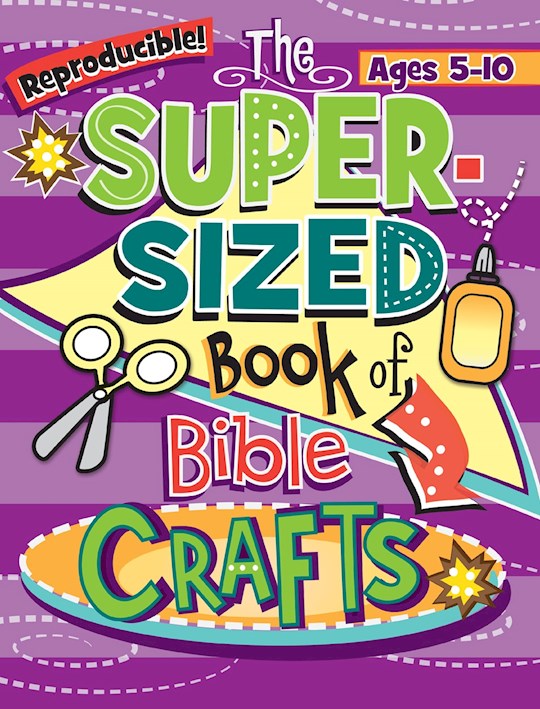 The Super-Sized Book Of Bible Crafts (Ages 5-10)