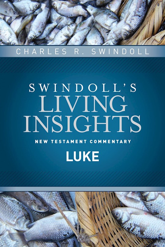 Insights On Luke (Swindoll&