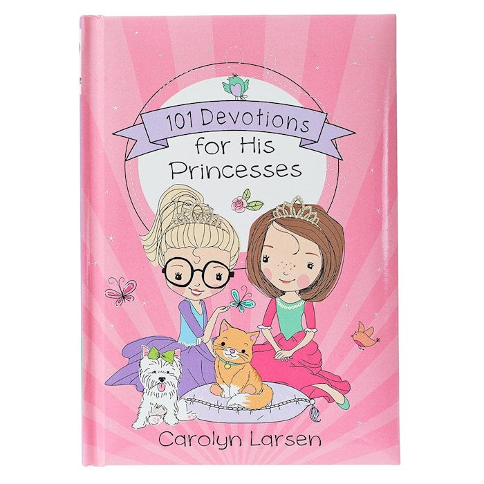 Holly & Hope-101 Devotions For His Princesses