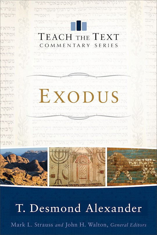 Exodus (Teach The Text Commentary Series)