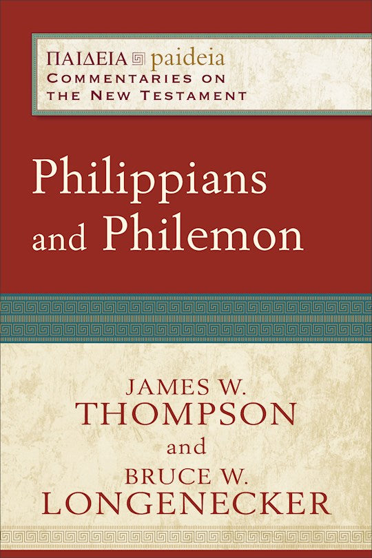 Philippians And Philemon (Paideia: Commentaries On The New Testament)
