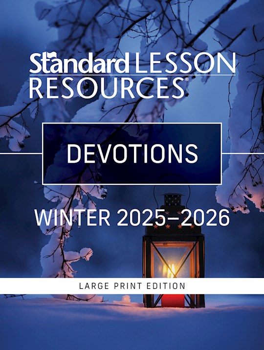 Standard Lesson Quarterly Winter 2025-2026: Adult Devotions Large Print (
