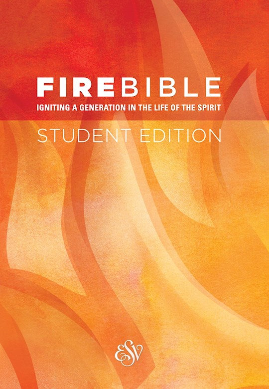 ESV Fire Bible Student Edition-Hardcover