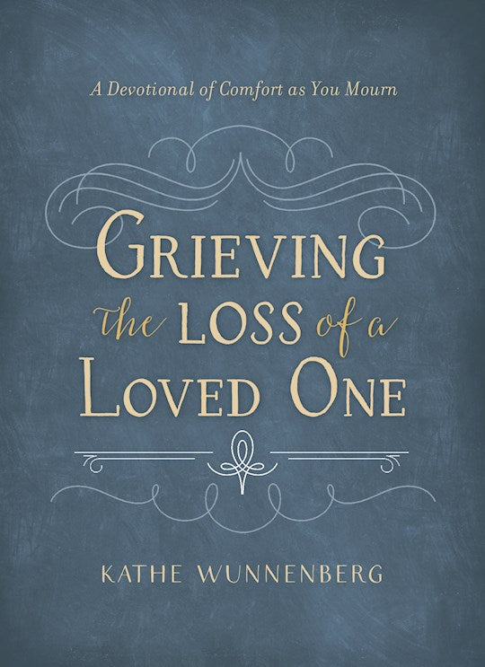 Grieving The Loss Of A Loved One