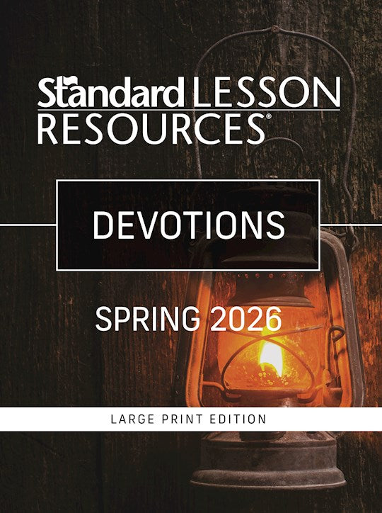 Standard Lesson Quarterly Spring 2026: Adult Devotions Large Print (