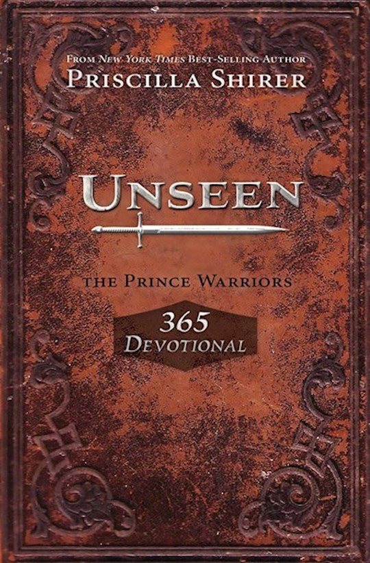 Unseen: The Prince Warriors 365 Devotional