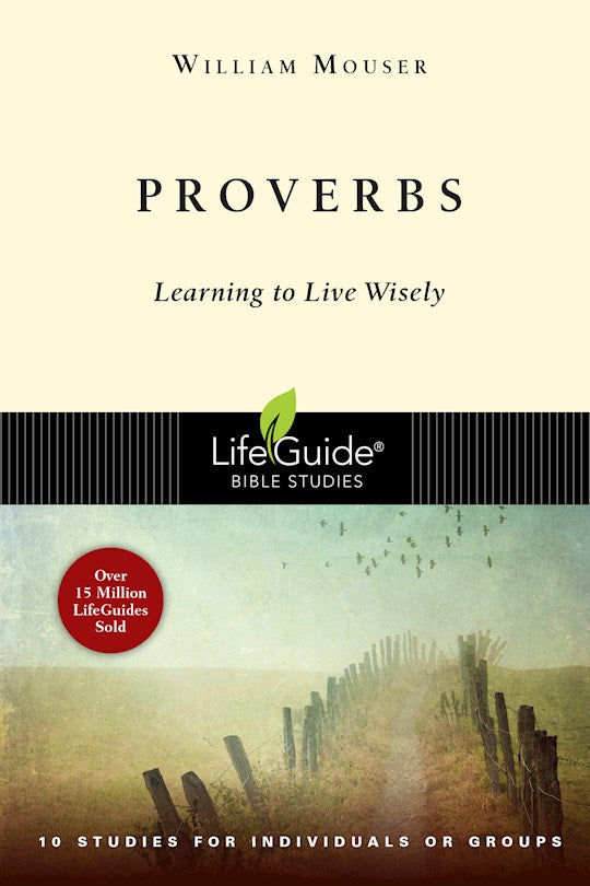 Proverbs (LifeGuide Bible Study)
