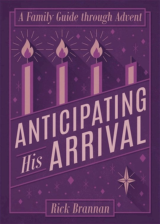 Anticipating His Arrival