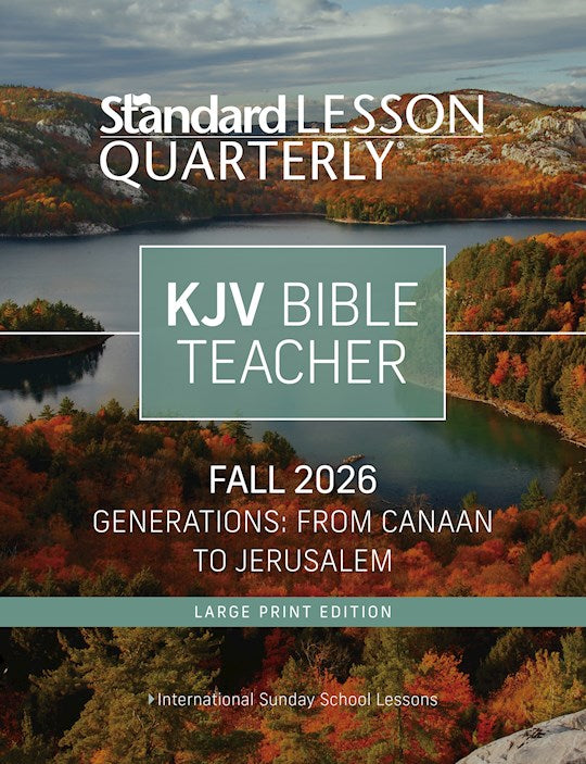 Standard Lesson Quarterly Fall 2026: Adult Kjv Bible Teacher Large Print (