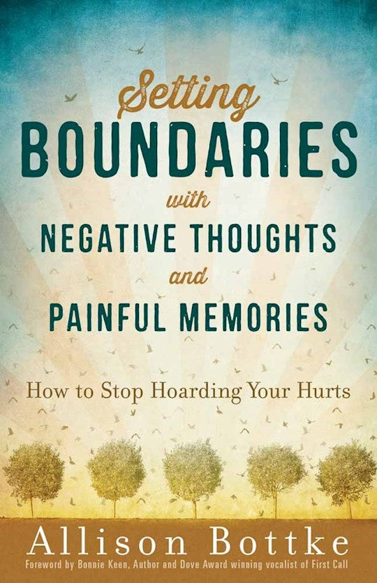 Setting Boundaries With Negative Thoughts And Painful Memories