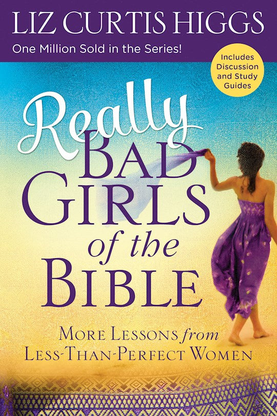 Really Bad Girls Of The Bible (Includes Discussion And Study Guides)