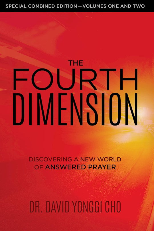 The Fourth Dimension (Combined Edition-Volumes 1 & 2)