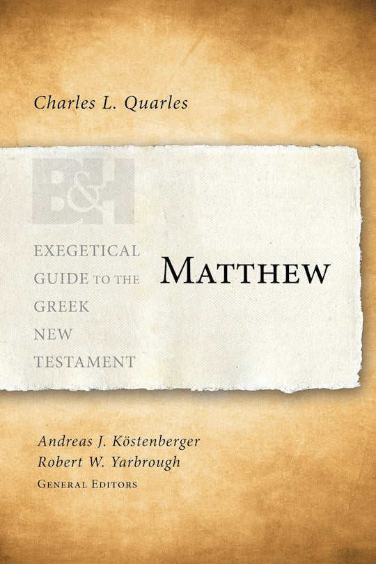 Matthew (Exegetical Guide To The Greek New Testament)