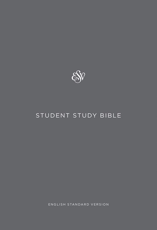 ESV Student Study Bible-Gray Softcover