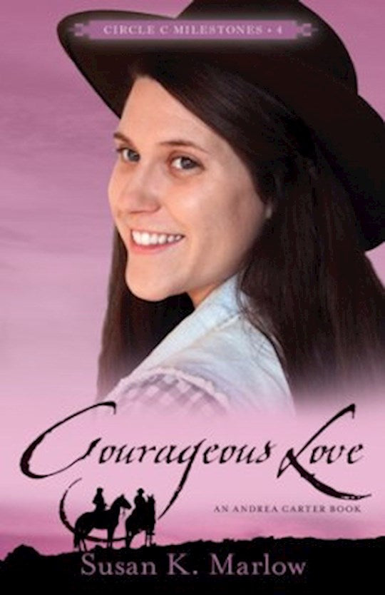 Courageous Love (Circle C Milestones