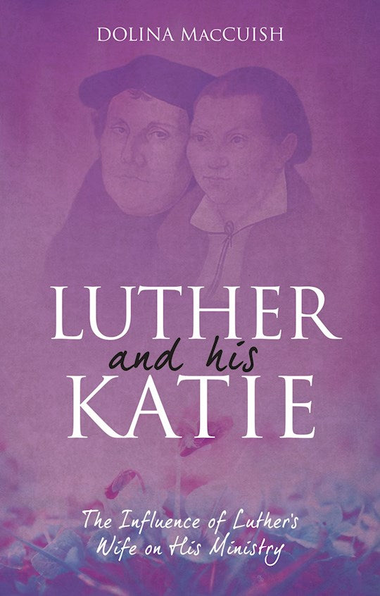 Luther And His Katie (Revised)