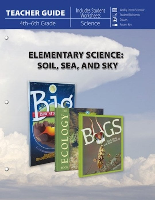 Master Books-Elementary Science: Soil Sea And Sky Teacher Guide (4th - 6th Grade)